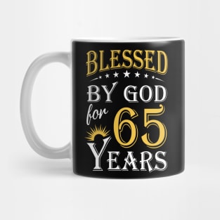 Blessed By God For 65 Years 65th Birthday Mug